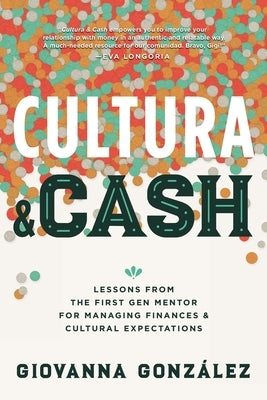 Cultura and Cash by González, Giovanna