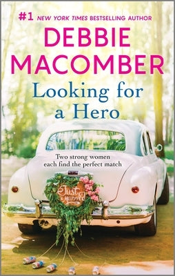 Looking for a Hero: An Anthology by Macomber, Debbie