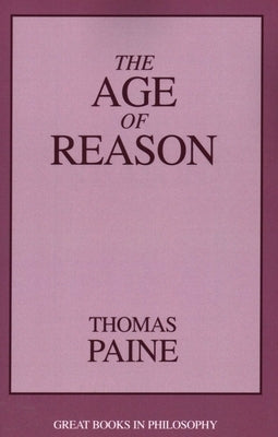 The Age of Reason by Paine, Thomas