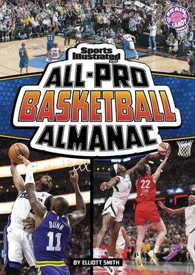 Sports Illustrated Kids All-Pro Basketball Almanac by Smith, Elliott