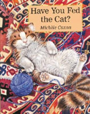 Have You Fed the Cat? by Coxon, Michele