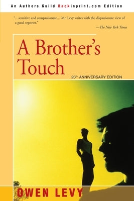 A Brother's Touch by Levy, Owen W.