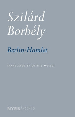 Berlin-Hamlet by BorbÃ©ly, SzilÃ¡rd