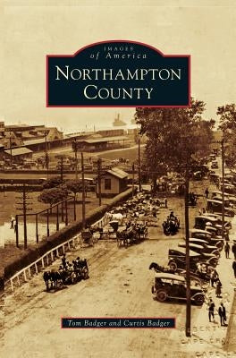 Northampton County by Badger, Tom