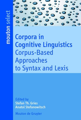 Corpora in Cognitive Linguistics by Gries, Stefan Th