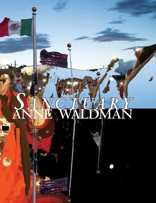 Sanctuary: Iovis Addenda by Waldman, Anne