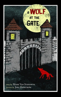 Wolf at the Gate by Van Steenwyk, Mark