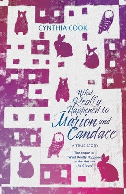 What Really Happened to Marion and Candace by Cook, Cynthia