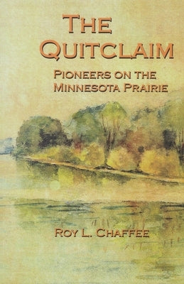 The Quit Claim by Chaffee, Roy