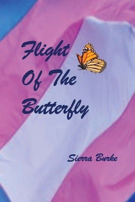 Flight of the Butterfly by Burke, Sierra