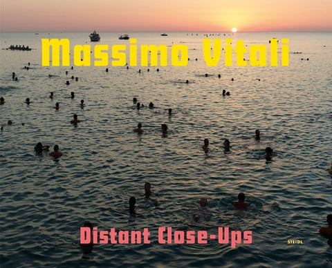 Massimo Vitali: Distant Close-Ups by Vitali, Massimo