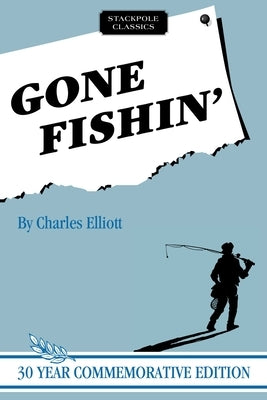 Gone Fishin' by Elliott, Charles