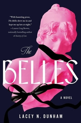 The Belles by Dunham, Lacey N.