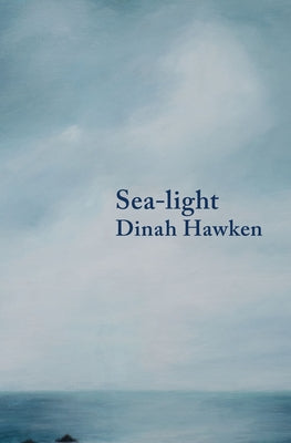 Sea-Light by Hawken, Dinah