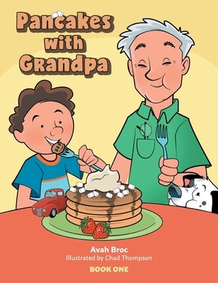 Pancakes with Grandpa by Broc, Avah