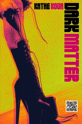 Dark Matter by Koja, Kathe