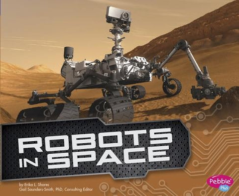 Robots in Space by Saunders-Smith, Gail