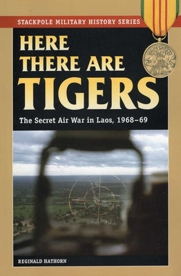 Here There are Tigers by Hathorn, Reginald