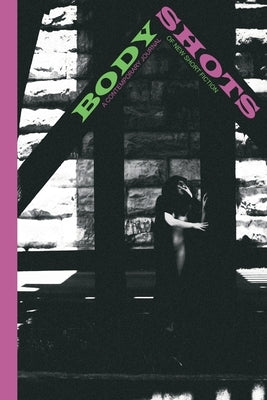 Body Shots: Volume II (Fall 2025) by Hensley, Cliff