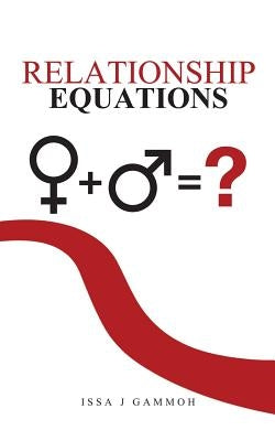 Relationship Equations by Gammoh, Issa J.