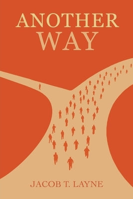 Another Way by Layne, Jacob T.