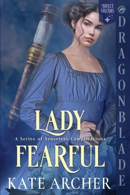 Lady Fearful: A Regency Historical Romance by Archer, Kate
