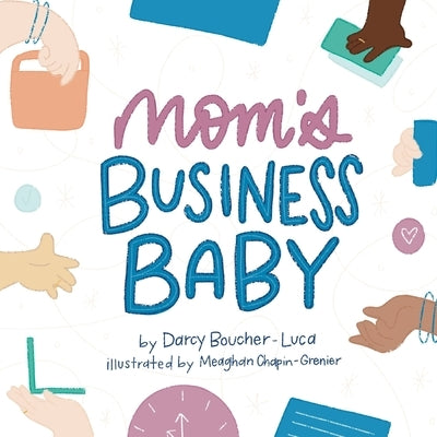 Mom's Business Baby by Boucher-Luca, Darcy