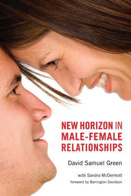 New Horizon in Male-Female Relationships by Green, David Samuel