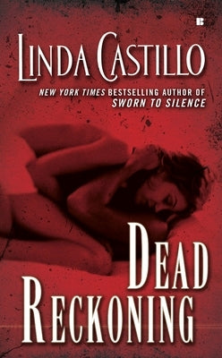 Dead Reckoning by Castillo, Linda