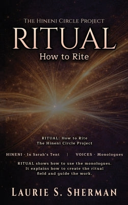 Hineni - Ritual: How to Rite by Sherman, Laurie S.