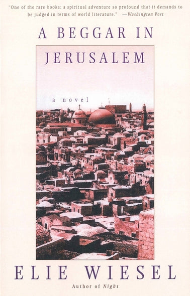 A Beggar in Jerusalem by Wiesel, Elie
