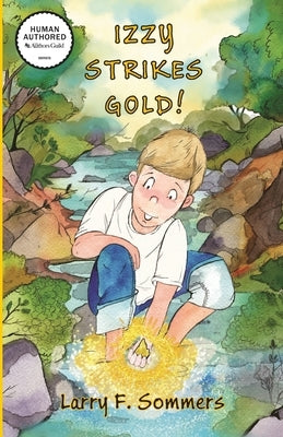 Izzy Strikes Gold! (PB) by Sommers, Larry F.