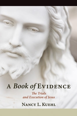 A Book of Evidence by Kuehl, Nancy L.