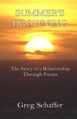 Summer's Drowning by Schaffer, Greg