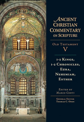 1-2 Kings, 1-2 Chronicles, Ezra, Nehemiah, Esther by Conti, Marco