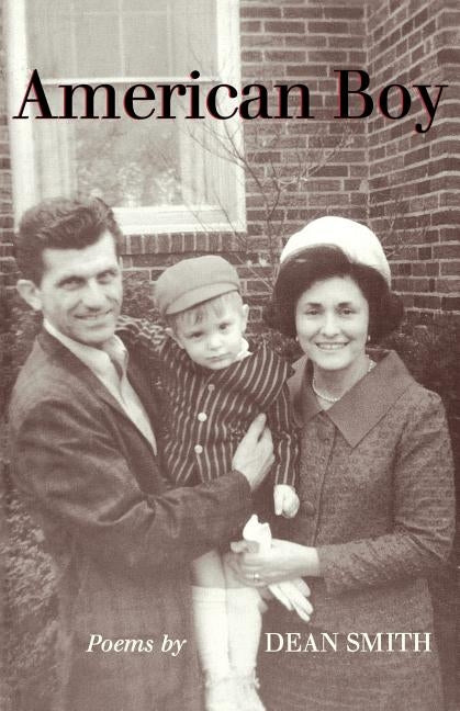 American Boy: Poems by Smith, Dean