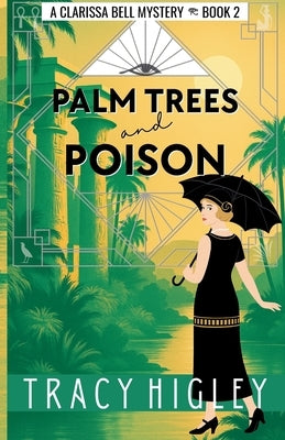 Palm Trees and Poison by Higley, Tracy