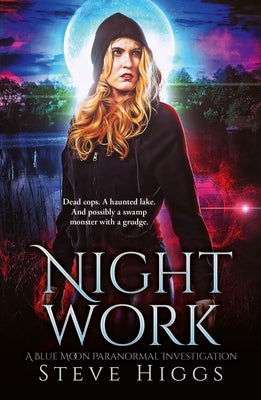 Night Work by Higgs, Steve