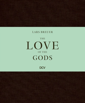 Lars Breuer - The Love of the Gods by ?nard, Mathias