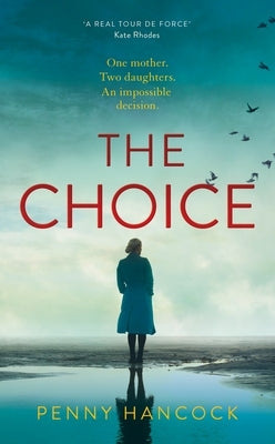The Choice by Hancock, Penny
