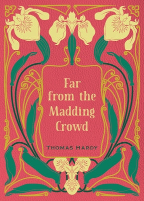 Far from the Madding Crowd by Hardy, Thomas