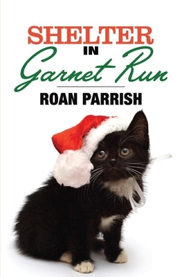 Shelter in Garnet Run by Parrish, Roan