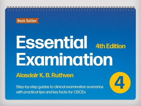 Essential Examination, Fourth Edition by Ruthven, Alasdair K. B.