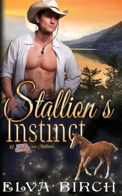 Stallion's Instinct by Birch, Elva