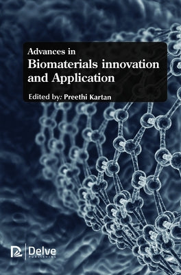 Advances in Biomaterials Innovation and Application by Kartan, Preethi