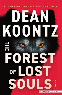 The Forest of Lost Souls by Koontz, Dean