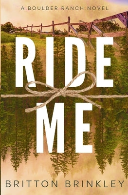 Ride Me by Brinkley, Britton