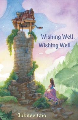 Wishing Well, Wishing Well by Cho, Jubilee