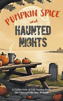 Pumpkin Spice and Haunted Nights by Living, Narielle