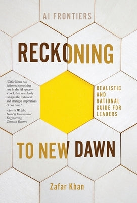 Reckoning to New Dawn by Khan, Zafar